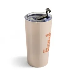 DirtyAngelFace Whats The Best That Could Happen Travel Mug 20 oz Stainless Steel Travel Mug - Deny Designs