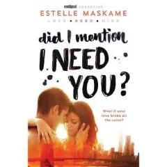 Did I Mention I Need You - By Estelle Maskame ( Paperback )