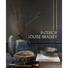 Interior: Louise Bradley - by  Louise Bradley & Helen Chislett (Hardcover)