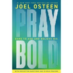 Pray Bold - by  Joel Osteen (Hardcover)