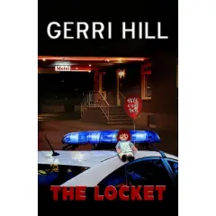The Locket - by  Gerri Hill (Paperback)