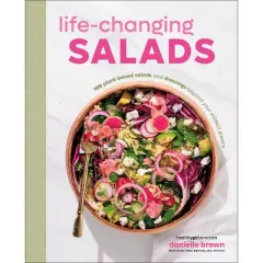 Life-Changing Salads - by  Danielle Brown (Hardcover)