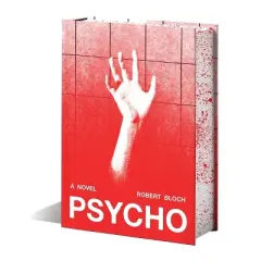 Psycho (Deluxe Edition) - by  Robert Bloch (Hardcover)