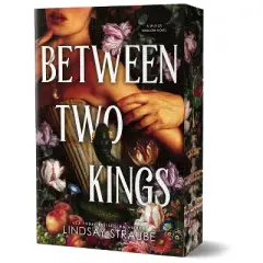 Between Two Kings (Deluxe Edition) - (Split or Swallow) by  Lindsay Straube (Paperback)