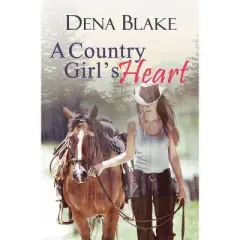 A Country Girl's Heart - by  Dena Blake (Paperback)