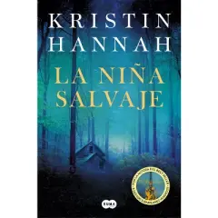 La Ni&ntilde;a Salvaje / Wild - by  Kristin Hannah (Paperback)