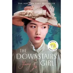 The Downstairs Girl - By Stacey Lee ( Paperback )