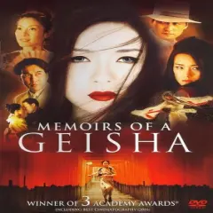 Memoirs of a Geisha
