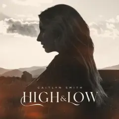 Caitlyn Smith - High & Low (Vinyl)