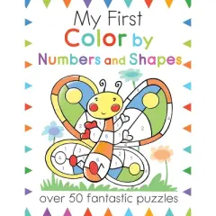 My First Color by Numbers and Shapes - (My First Activity Books) by  Moira Butterfield (Paperback)