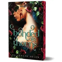 Bonded by Thorns (Deluxe Edition) - (Beasts of the Briar) by Elizabeth Helen (Paperback)