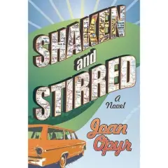 Shaken and Stirred - by  Joan Opyr (Paperback)