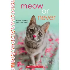 Meow or Never: A Wish Novel - by  Jazz Taylor (Paperback)