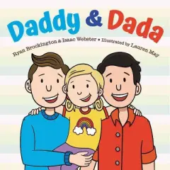 Daddy & Dada - by Ryan Brockington & Isaac Webster (Hardcover)