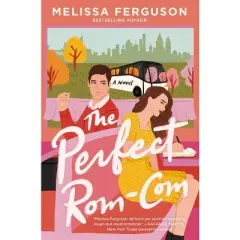 The Perfect Rom-Com - by  Melissa Ferguson (Paperback)