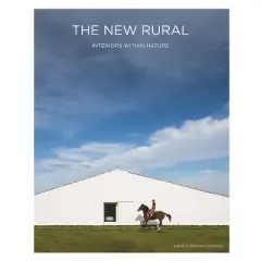 The New Rural - by  Daniela Santos (Hardcover)