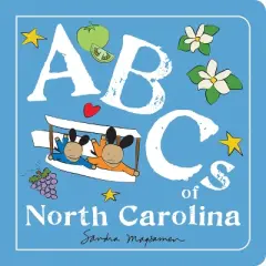 ABCs of North Carolina - (ABCs Regional) by  Sandra Magsamen (Board Book)