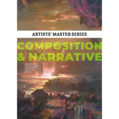 Artists' Master Series: Composition & Narrative - (Artists' Masters) by  3dtotal Publishing (Hardcover)