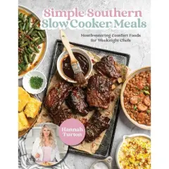 Simple Southern Slow Cooker Meals - by  Hannah Turton (Hardcover)