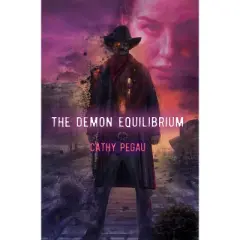 The Demon Equilibrium - by  Cathy Pegau (Paperback)