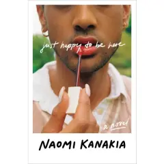 Just Happy to Be Here - by  Naomi Kanakia (Hardcover)