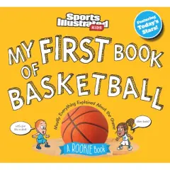 My First Book of Basketball - by  The Editors of Sports Illustrated Kids (Hardcover)