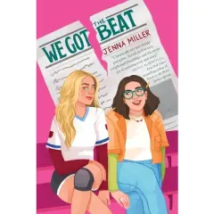 We Got the Beat - by  Jenna Miller (Hardcover)