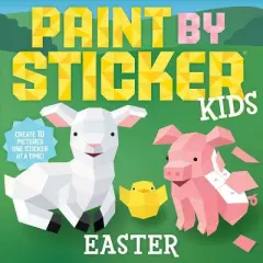 Paint by Sticker Kids: Easter - by  Workman Publishing (Paperback)