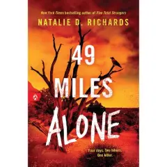 49 Miles Alone - by  Natalie D Richards (Paperback)