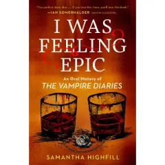 I Was Feeling Epic - by  Samantha Highfill (Paperback)