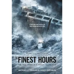 The Finest Hours (Young Readers Edition) - (True Rescue) by  Michael J Tougias & Casey Sherman (Paperback)