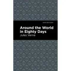 Around the World in 80 Days - (Mint Editions) by Jules Verne