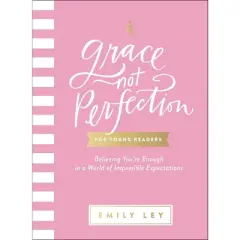Grace, Not Perfection for Young Readers - by Emily Ley