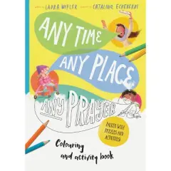 Any Time, Any Place, Any Prayer Coloring and Activity Book - (Tales That Tell the Truth) by  Laura Wifler (Paperback)