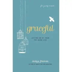 Graceful (for Young Women) - by  Emily P Freeman (Paperback)