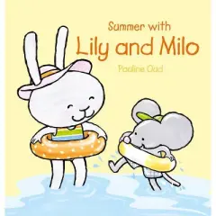Summer with Lily and Milo - by  Pauline Oud (Hardcover)