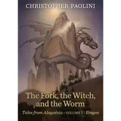 Fork, the Witch, and the Worm : Tales from Alaga&euml;sia: Eragon - Book 1 by Christopher Paolini (Hardcover)