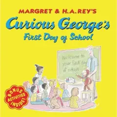 Curious George's First Day of School Juvenile Fiction - by H.A. Rey (Paperback)