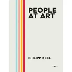 Philipp Keel: People at Art - (Hardcover)