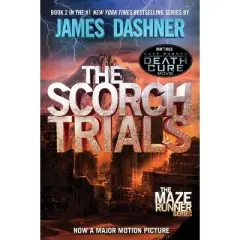 The Scorch Trials ( Maze Runner) (Reprint) (Paperback) by James Dashner