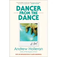 Dancer from the Dance - by  Andrew Holleran (Paperback)