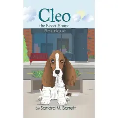 Cleo the Bassett Hound - by  Sandra M Barrett (Hardcover)
