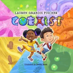 Coexist - by  Lauren Grabois Fischer (Hardcover)