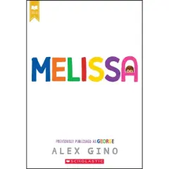 Melissa (Previously Published as George) - by Alex Gino