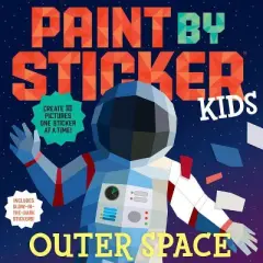 Paint by Sticker Kids: Outer Space - by  Workman Publishing (Paperback)