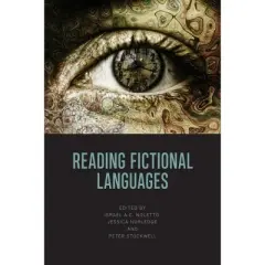Reading Fictional Languages - by  Israel Noletto & Jessica Norledge & Peter Stockwell (Paperback)