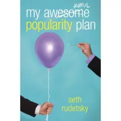 My Awesome/Awful Popularity Plan - by  Seth Rudetsky (Paperback)