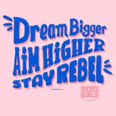 Junior's Rebel Girls Dream Bigger Stay Rebel T-Shirt