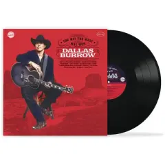 Dallas Burrow - The Way the West Was Won (140 Gram Vinyl)