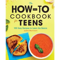 The How-To Cookbook for Teens - by Julee Morrison